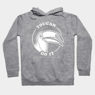 Toucan Do It Hoodie