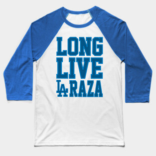 Long Live LA Raza Baseball T-Shirt