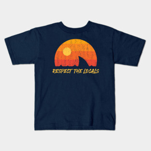Respect The Locals ✅ Shark Week Kids T-Shirt