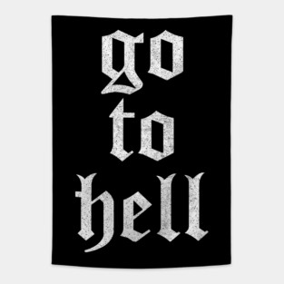 GO TO HELL ///////// Typography Design Tapestry