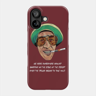 Fear and Loathing in Las Vegas (with quote) Phone Case