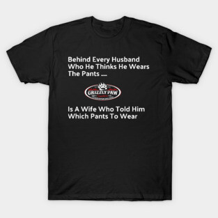 Behind Every Man Who Wears the Pants T-Shirt | Funny Husband & Wife Tee | Marriage Humor Shirt T-Shirt