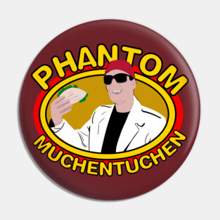 Phantom Muchentuchen Pin