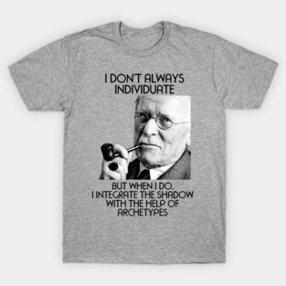 CARL JUNG - Individuate Meme T-Shirt