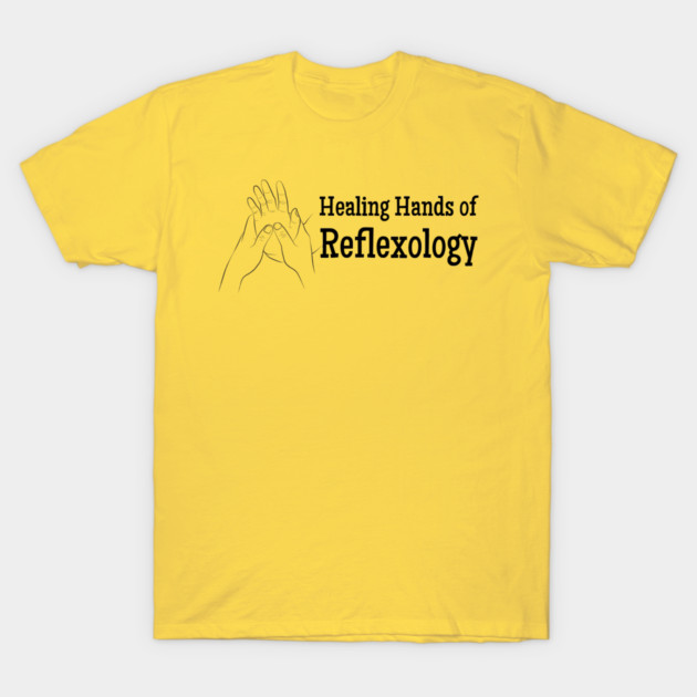 Healing Hands of Reflexology (black text) T-Shirt by Balanceandharmonyforreflexologists