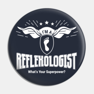 I'm a Reflexologist - What's Your Superpower? (white text) Pin