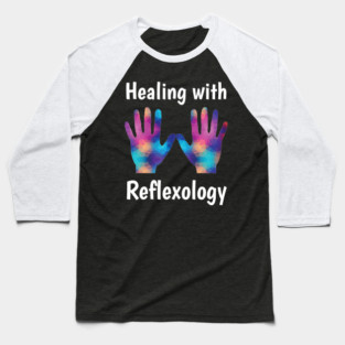 Healing with Reflexology (white text) (hands) Baseball T-Shirt