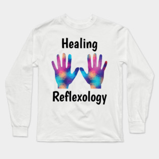 Healing Reflexology (black text) (hands) Long Sleeve T-Shirt