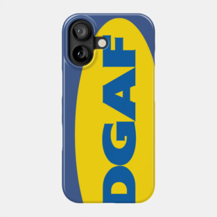 IDGAF Phone Case