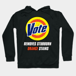 vote removes stubborn orange stains Hoodie