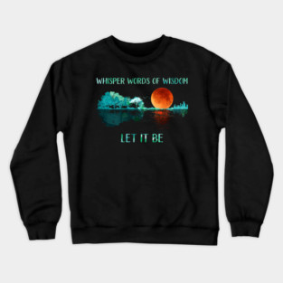 let it be - guitar lake vintage Crewneck Sweatshirt