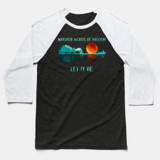 let it be - guitar lake vintage Baseball T-Shirt