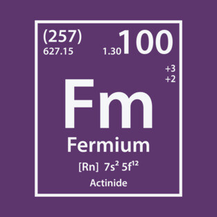 Fermium Element T-Shirt