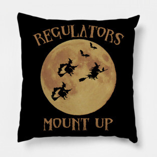 Regulators Mount Up Witches Pillow