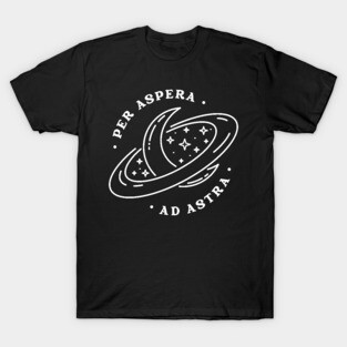 Per Aspera Ad Astra T-Shirt