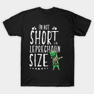 Funny Dabbing leprechaun shirt - perfect gift for St Patrick T-Shirt