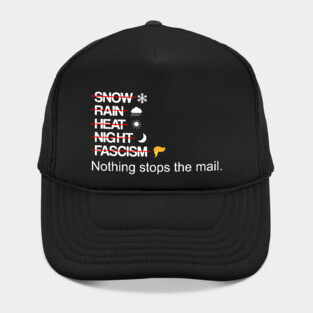 Nothing Stops The Mail Anti Trump Design Hat