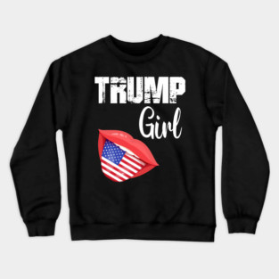 Trump Girl Lips USA Flag Pro Vote For Donald 2020 GOP Gift Crewneck Sweatshirt