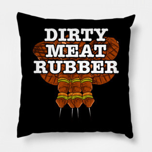 Dirty Meat Rubber Pillow