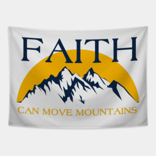 Faith can move mountains Tapestry