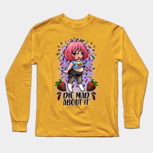 Die Mad About It Long Sleeve T-Shirt