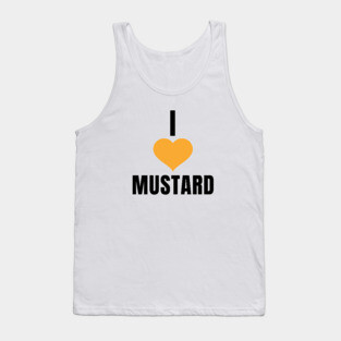 I Love Mustard Tank Top