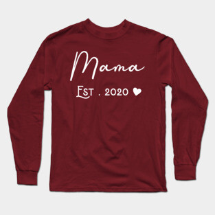 mama Long Sleeve T-Shirt