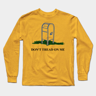 Don't Tread On USPS Long Sleeve T-Shirt