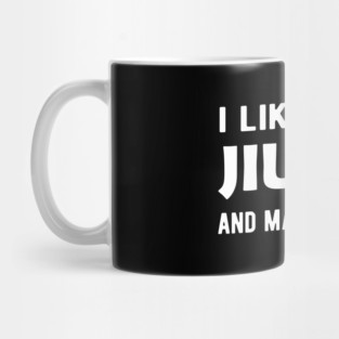 Jiu Jitsu - I like jiu-jitsu and may like 3 people Mug