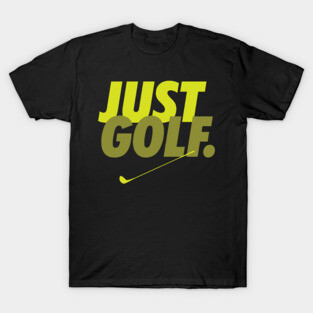 Just Golf T-Shirt