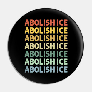 Abolish Ice Pin