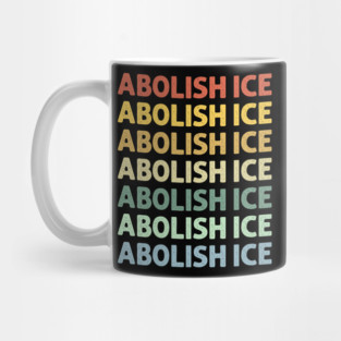 Abolish Ice Mug