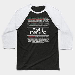 Economics Defined - Economist Baseball T-Shirt