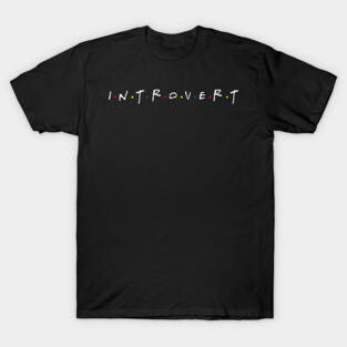 INTROVERT T-Shirt