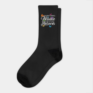 Everything Is Possible For One Who Believes - Mark 9:23 Socks