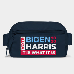 Biden Harris 2020 - It is What it Is Bag
