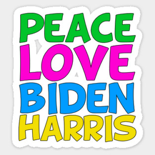 Peace Love Biden Harris Sticker