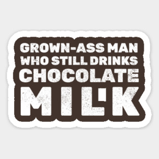 Man Chocolate Milk Drinker Magnet