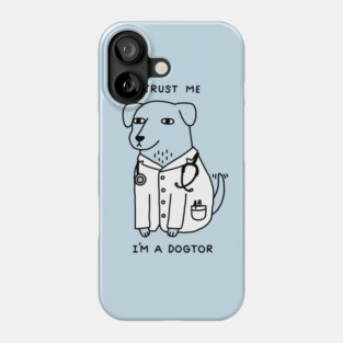 Dogtor Phone Case