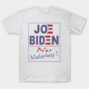 No Malarkey 2020 T-Shirt