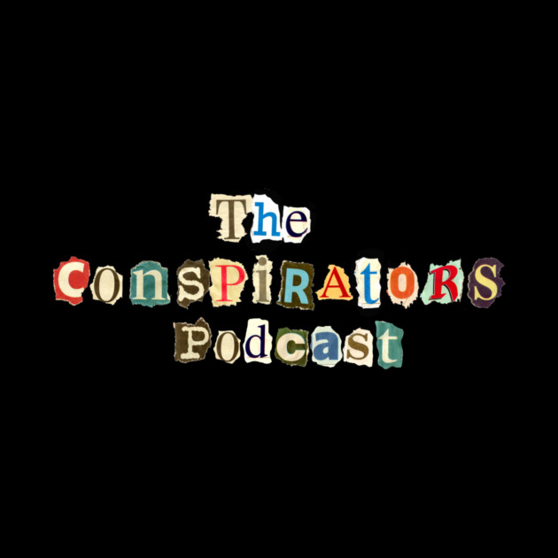 The Conspirators "Ransom Note" by The Conspirators Podcast