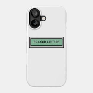PC Load Letter Phone Case