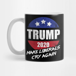 Trump 2020 Make Liberals Cry Again Mug