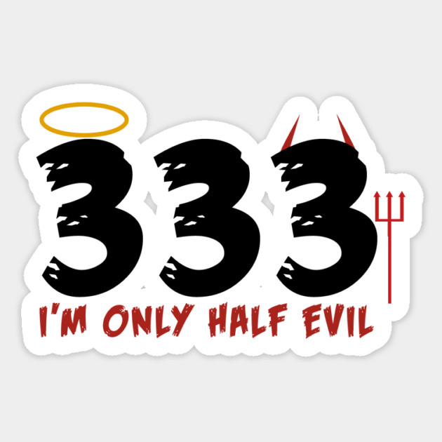 Only Half Evil Magnet by MCALTees
