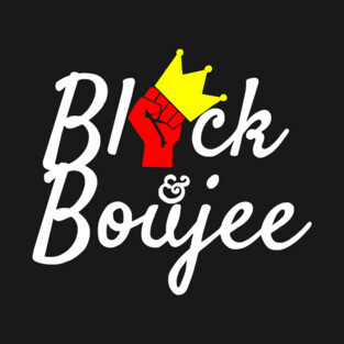 Black & Boujee T-Shirt