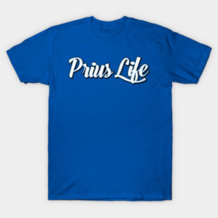 Prius Life T-Shirt