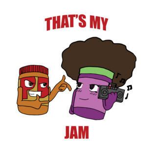 That's My Jam! T-Shirt