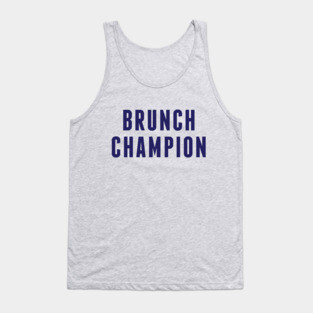 Brunch Champion Tank Top
