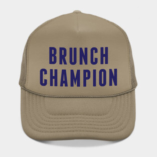 Brunch Champion Hat