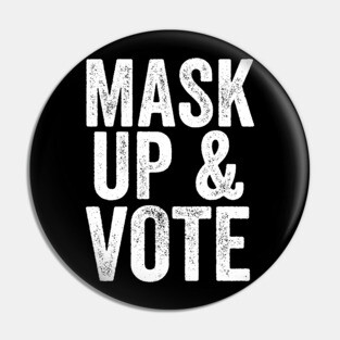 Mask Up and Vote Pin
